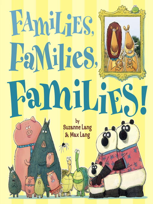 Title details for Families, Families, Families! by Suzanne Lang - Available